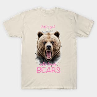 Just a girl who loves bears T-Shirt